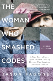 The Woman Who Smashed Codes - Jason Fagone