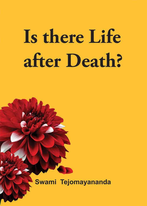 IS THERE LIFE AFTER DEATH?