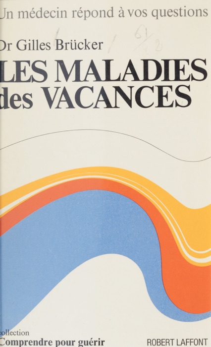 Les maladies des vacances