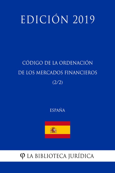 Código de la Ordenación de los Mercados Financieros (2/2) (España) (Edición 2019)