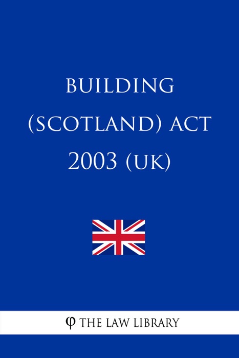 Building (Scotland) Act 2003 (UK)