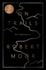 Robert Moor - On Trails artwork