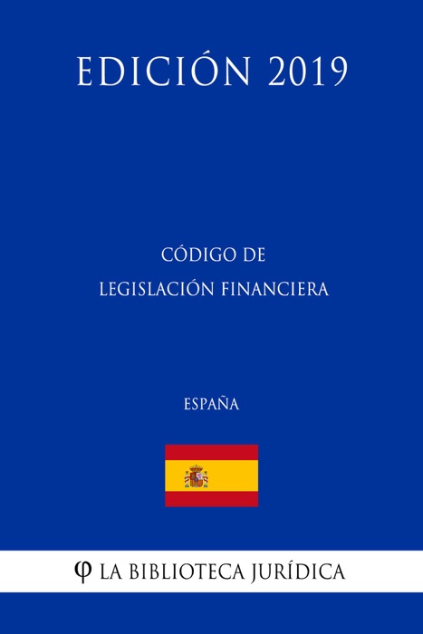 Código de Legislación Financiera (España) (Edición 2019)