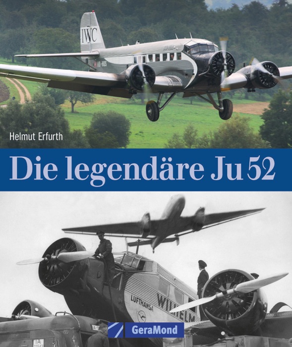 Die legendäre Ju 52 – Meilenstein der Luftfahrt-Geschichte