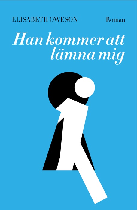 Han kommer att lämna mig