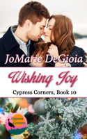 JoMarie DeGioia - Wishing Joy: Cypress Corners Book 10 artwork