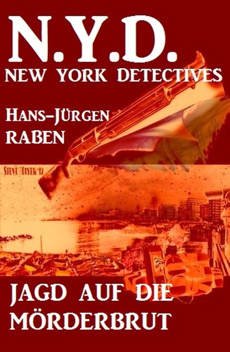 Jagd auf die Mörderbrut: N. Y. D. - New York Detectives