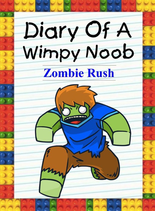 Diary Of A Wimpy Noob: Zombie Rush