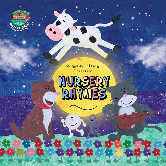 Nursery Rhymes by Danygraig Primary