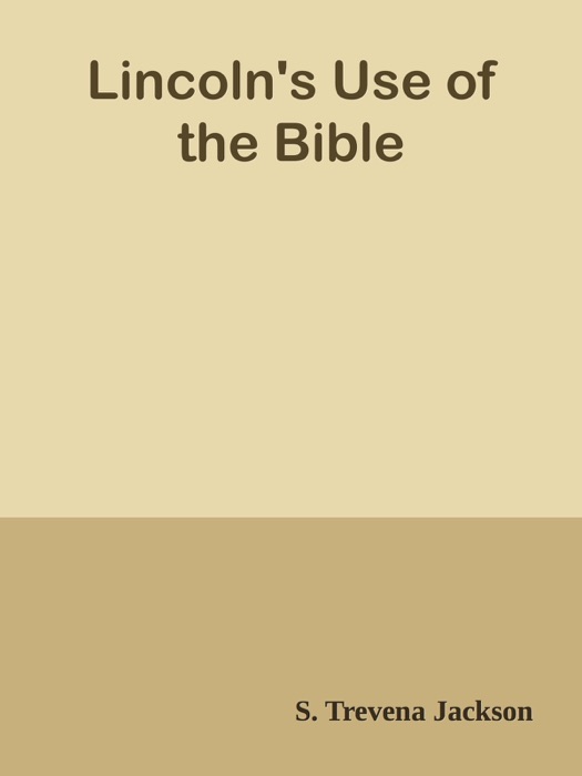 Lincoln's Use of the Bible