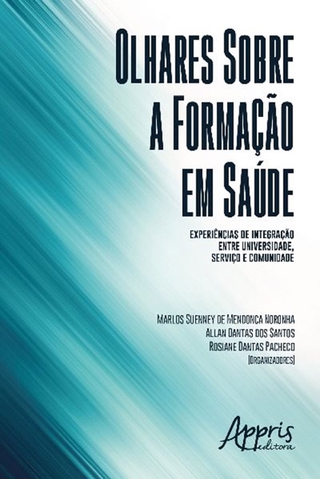 Olhares sobre a Formação em Saúde