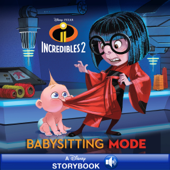 Incredibles 2: Babysitting Mode - Disney Books