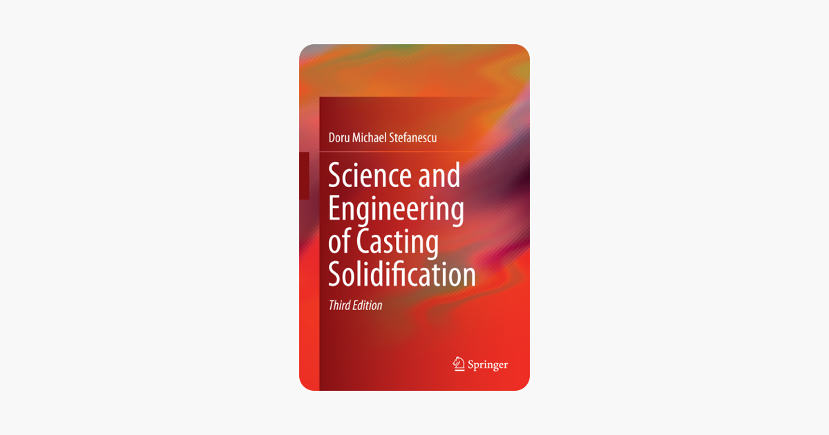 Science and Engineering of Casting Solidification