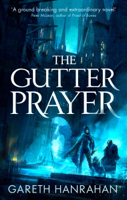 Gareth Hanrahan - The Gutter Prayer artwork