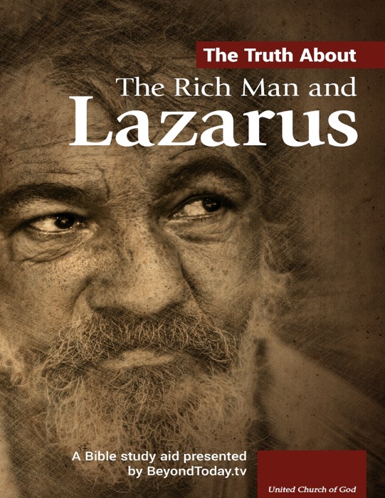 The Truth About the Rich Man and Lazarus