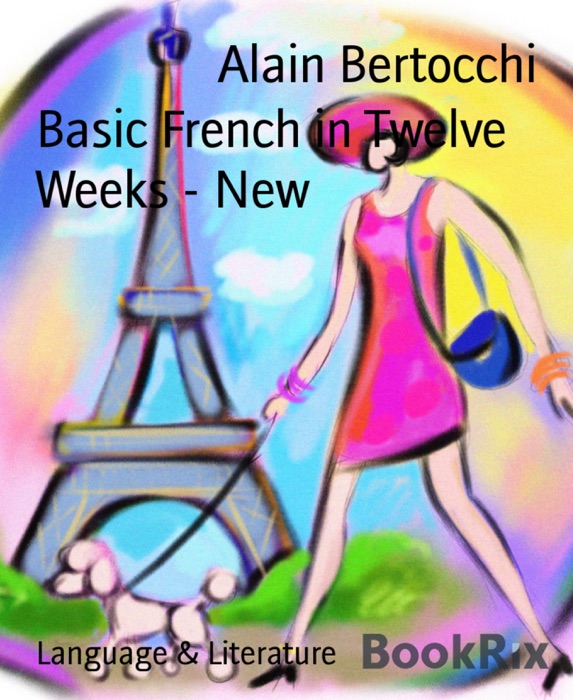 Basic French in Twelve  Weeks - New