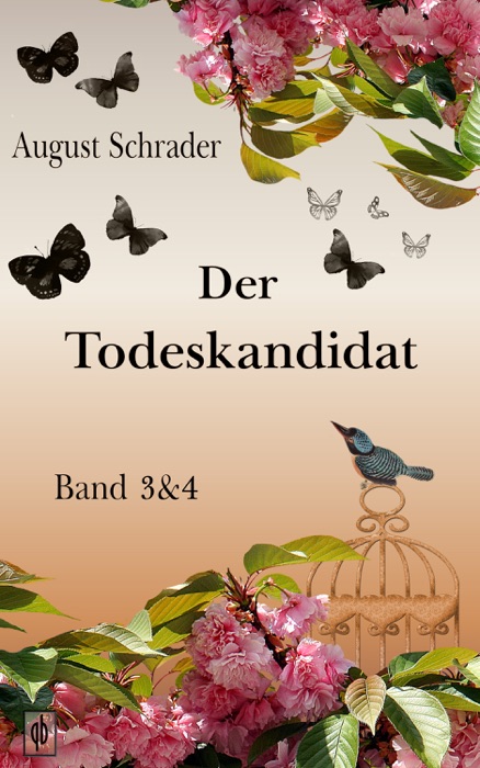 Der Todeskandidat / Band 3 & 4