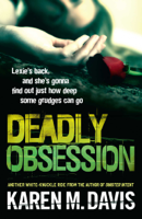 Karen M. Davis - Deadly Obsession artwork