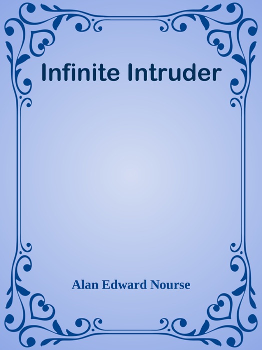 Infinite Intruder