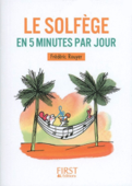 Petit livre - Le solfège en 5 minutes par jour - Frédéric Rouyer