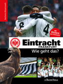 Eintracht Frankfurt - Wie geht das? - Tin-Kwai Man