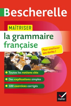 Maîtriser la grammaire française - Bénédicte Delignon-Delaunay & Nicolas Laurent