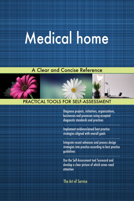 Medical home A Clear and Concise Reference