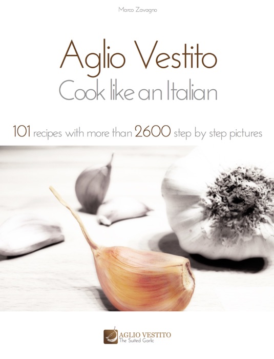 Aglio Vestito: Cook Like an Italian