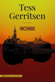Incendio (AdN) - Tess Gerritsen & Pilar de la Peña Minguell by  Tess Gerritsen & Pilar de la Peña Minguell PDF Download