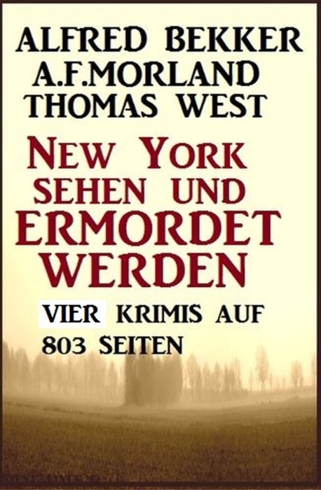 Vier Krimis - New York sehen und ermordet werden