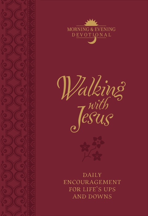 Walking with Jesus (Morning & Evening Devotional)