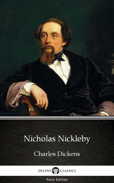 Nicholas Nickleby (Illustrated)