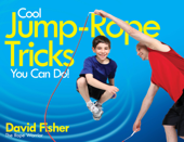 Cool Jump-Rope Tricks You Can Do! - David Fisher