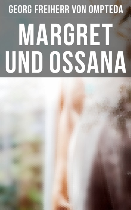 Margret und Ossana