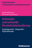 Schizoidie und schizoide Persönlichkeitsstörung - Gerhard Dammann & Otto F. Kernberg