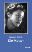 Die Mutter - Maxim Gorki & Adolf Hess
