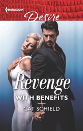 Revenge with Benefits - Cat Schield by  Cat Schield PDF Download