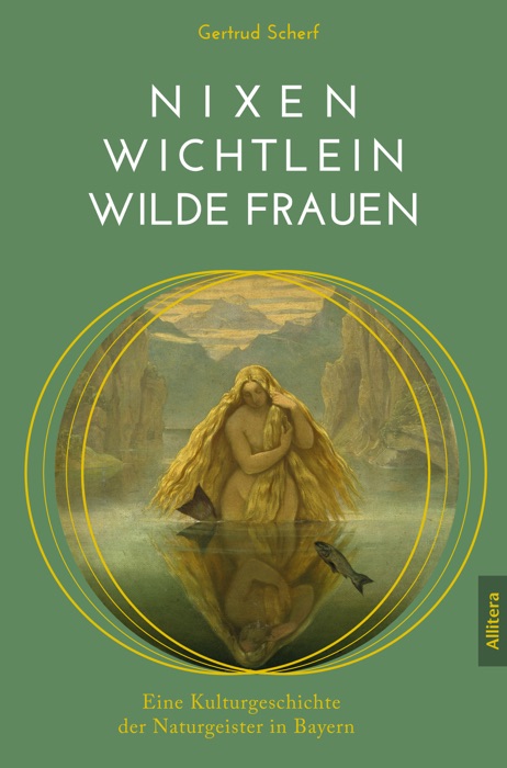 Nixen, Wichtlein, Wilde Frauen