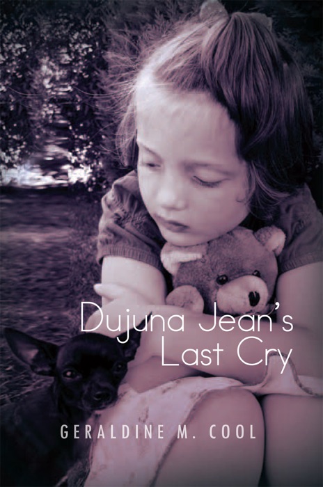 Dujuna Jean's Last Cry