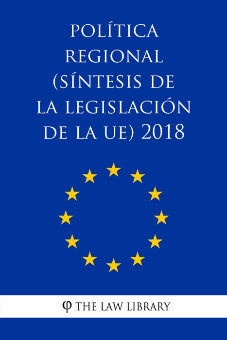 Política regional (Síntesis de la legislación de la UE) 2018