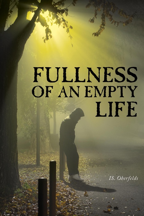 Fullness of an empty life