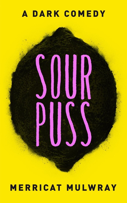 Sourpuss: A Dark Comedy