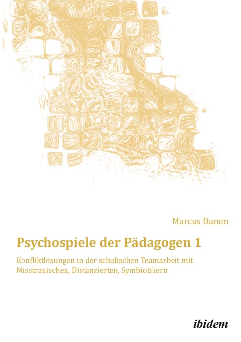 Psychospiele der Pädagogen 1