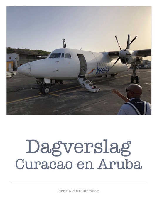 Dagverslag Curacao en Aruba