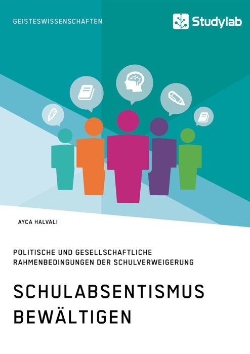 Schulabsentismus bewältigen. Politische und gesellschaftliche Rahmenbedingungen der Schulverweigerung