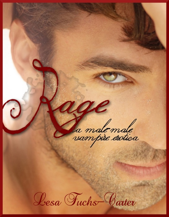 Rage: A Male-Male Vampire Erotica