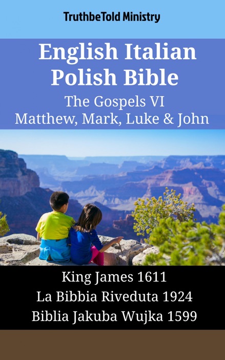 English Italian Polish Bible - The Gospels VI - Matthew, Mark, Luke & John