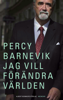 Jag vill förändra världen - Percy Barnevik