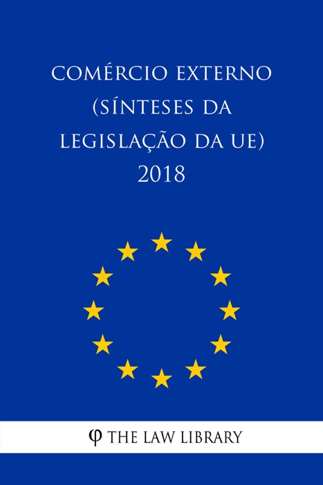 Comércio externo (Sínteses da legislação da UE) 2018
