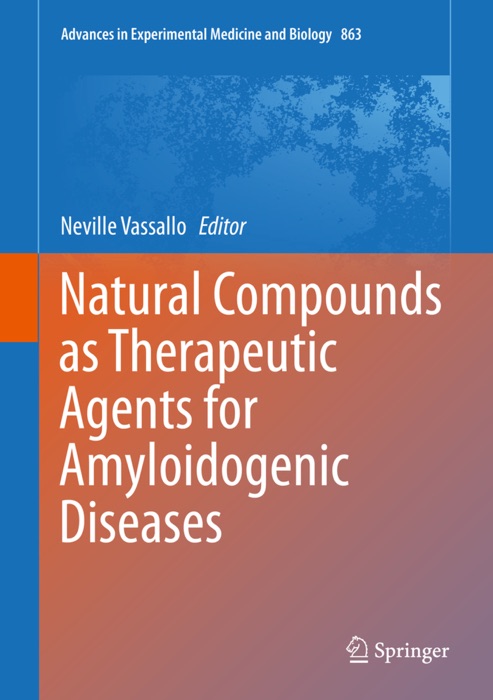 Natural Compounds as Therapeutic Agents for Amyloidogenic Diseases